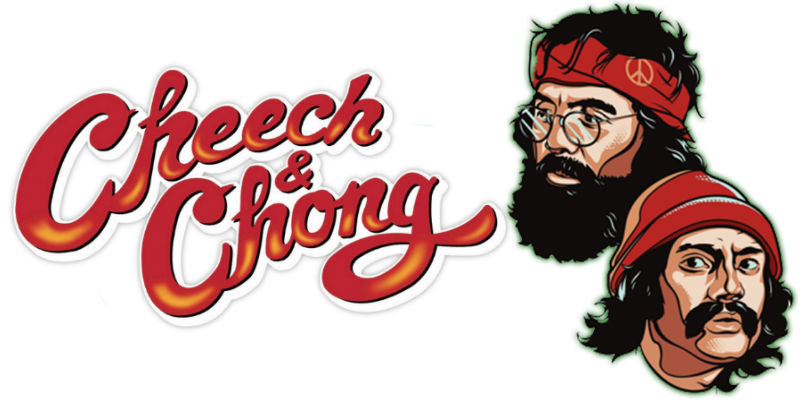 CHEECH & CHONG